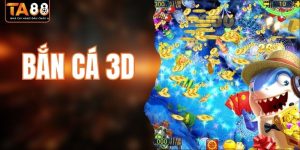 Bắn Cá 3D - Hành Trình Săn Thưởng Đầy Kịch Tính Và Hấp Dẫn