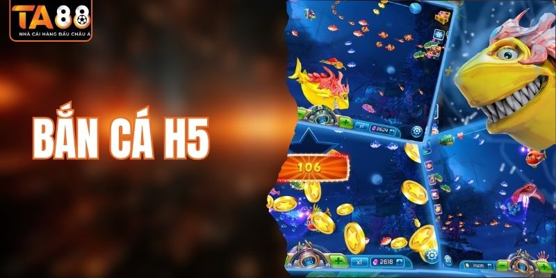 Bắn Cá H5 - Sản Phẩm Cá Cược Hấp Dẫn Hàng Đầu Thị Trường