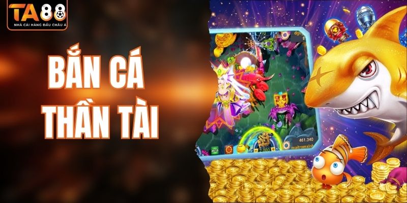 Bắn Cá Thần Tài - Săn Thưởng Cực Chất Với Hình Ảnh Sắc Nét