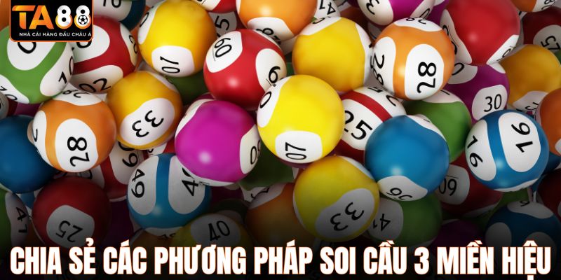 Chia sẻ các phương pháp soi cầu 3 miền hiệu quả