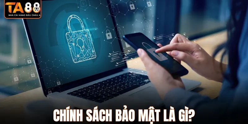 Chính sách bảo mật - Nguyên tắc bảo vệ dữ liệu người chơi