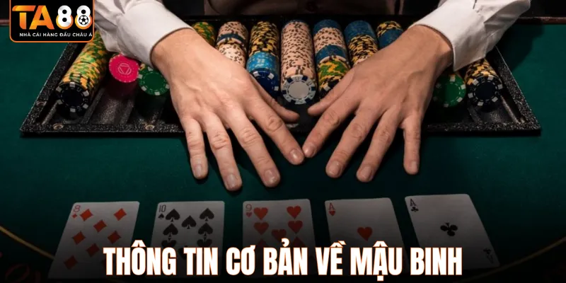 Giới thiệu chung về mậu binh ở TA88