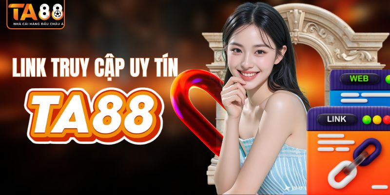Link vào TA88 chính thức