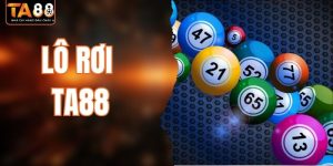 Lô Rơi TA88 - Bật Mí Chiến Thuật Bắt Cầu Hiệu Quả Cao