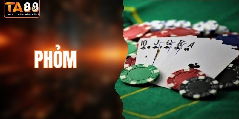 Phỏm - Tựa Game Bài Dân Gian, Càng Chơi Càng Cuốn Hút